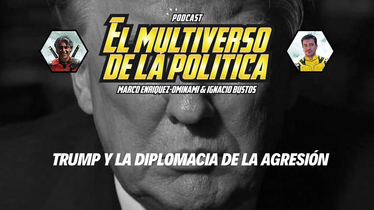 %f0%9f%8e%99%ef%b8%8f-trump-y-la-diplomacia-de-la-agresion-el-multiverso-de-la-politica-01-x-11